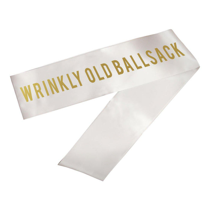 Funny Birthday Party Sashes-Set of 1-Andaz Press-Wrinkly Old Ballsack-