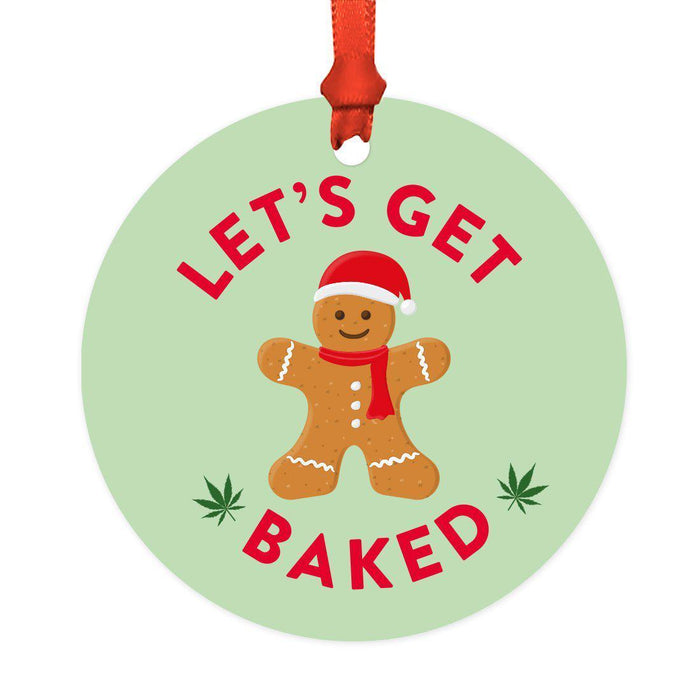 Funny Cannabis Weed Round Metal Christmas Ornament-Set of 1-Andaz Press-Get Baked-