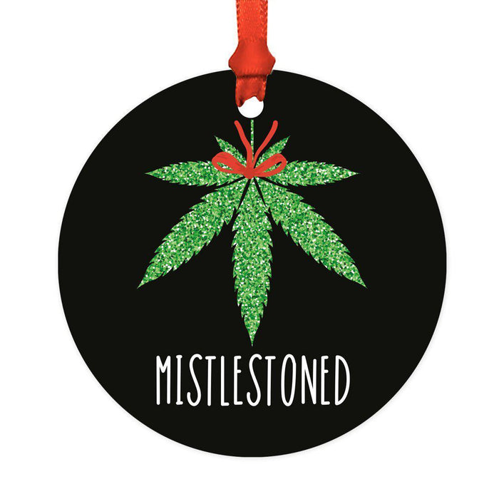 Funny Cannabis Weed Round Metal Christmas Ornament-Set of 1-Andaz Press-Mistlestoned-