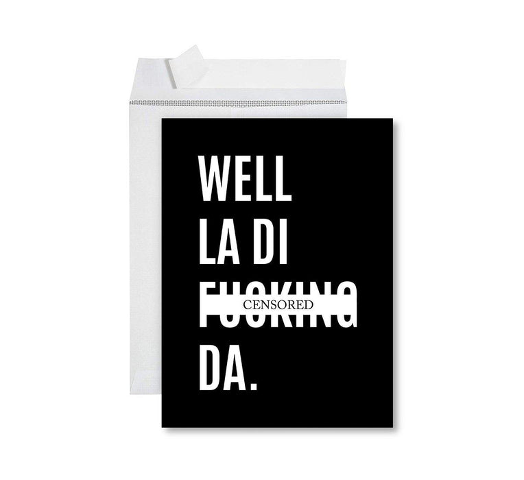 Funny Congratulations Jumbo Card With Envelope, Graduation Greeting Card for Grad Student-Set of 1-Andaz Press-Well La Di F*cking Da-
