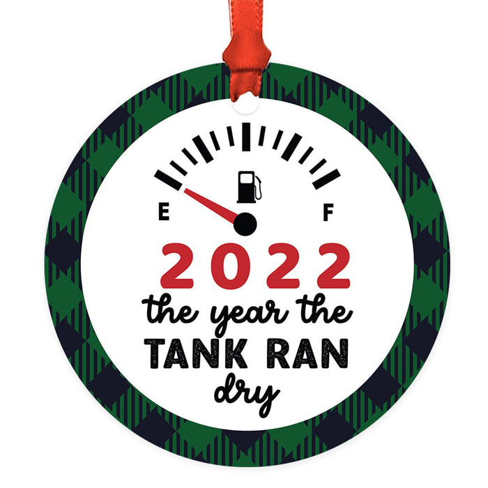 Funny Gas Round Metal Christmas Tree Ornament 2022, White Elephant Ideas-Set of 1-Andaz Press-2022 The Year The Tank Ran Dry-
