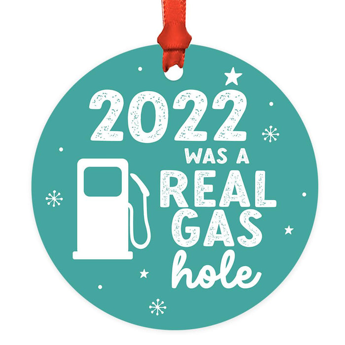 Funny Gas Round Metal Christmas Tree Ornament 2022, White Elephant Ideas-Set of 1-Andaz Press-2022 Was A Real Gashole-