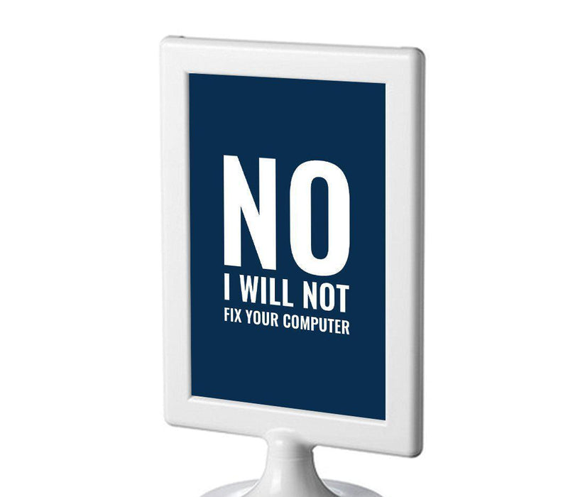 Funny & Inspirational Quotes Office Framed Desk Art-Set of 1-Andaz Press-No I Will Not Fix Your Computer-