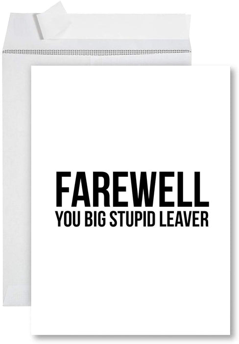 Funny Jumbo New Job Card With Envelope, Farewell Retirement Office-Set of 1-Andaz Press-You Big Stupid Leaver-