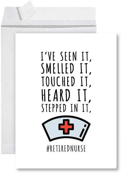 Funny Jumbo Retirement Card With Envelope Greeting Card For Essential Workers-Set of 1-Andaz Press-Seen It Smelled It Touched It Retired Nurse-