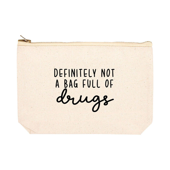 Funny Makeup Bag Canvas Cosmetic Bag with Zipper Makeup Pouch Design 1-Set of 1-Andaz Press-Definitely Not A Bag Full of Drugs-