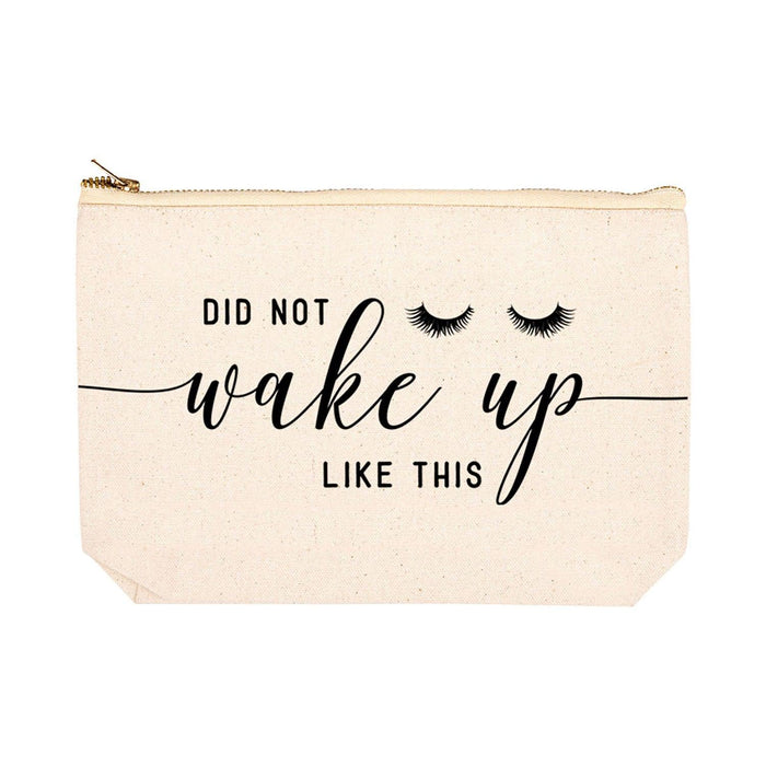Funny Makeup Bag Canvas Cosmetic Bag with Zipper Makeup Pouch Design 1-Set of 1-Andaz Press-Did Not Wake Up Like This-