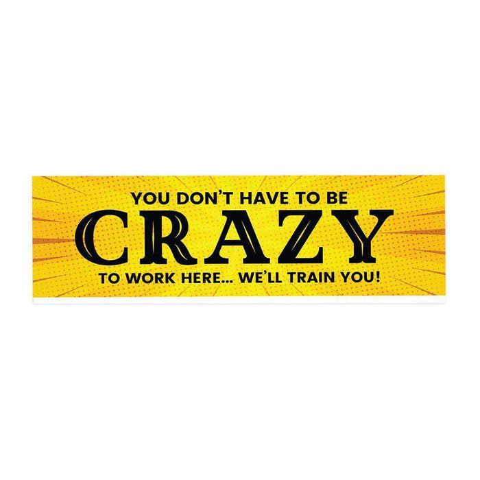 Funny Office Desk Plate, Acrylic Plate for Desk Decorations Design 2-Set of 1-Andaz Press-Don't Have to Be Crazy To Work Here-