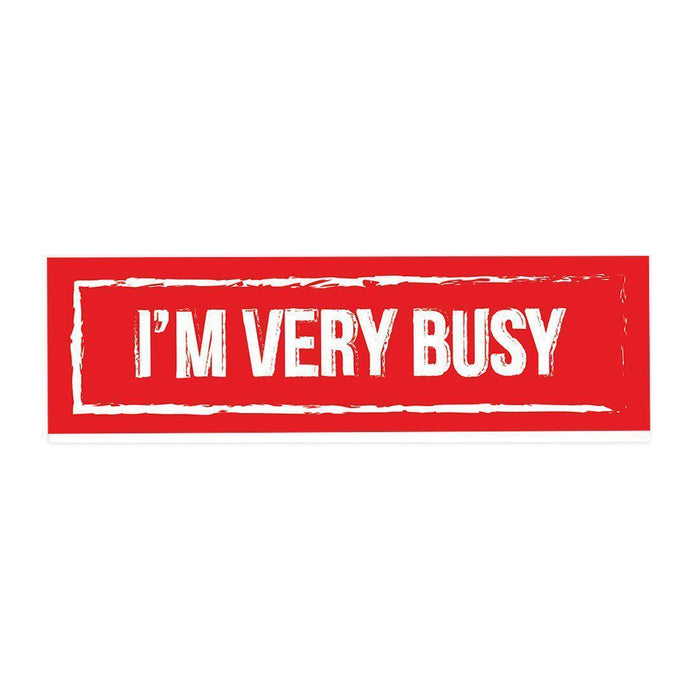 Funny Office Desk Plate, Acrylic Plate for Desk Decorations Design 2-Set of 1-Andaz Press-I'm Very Busy-