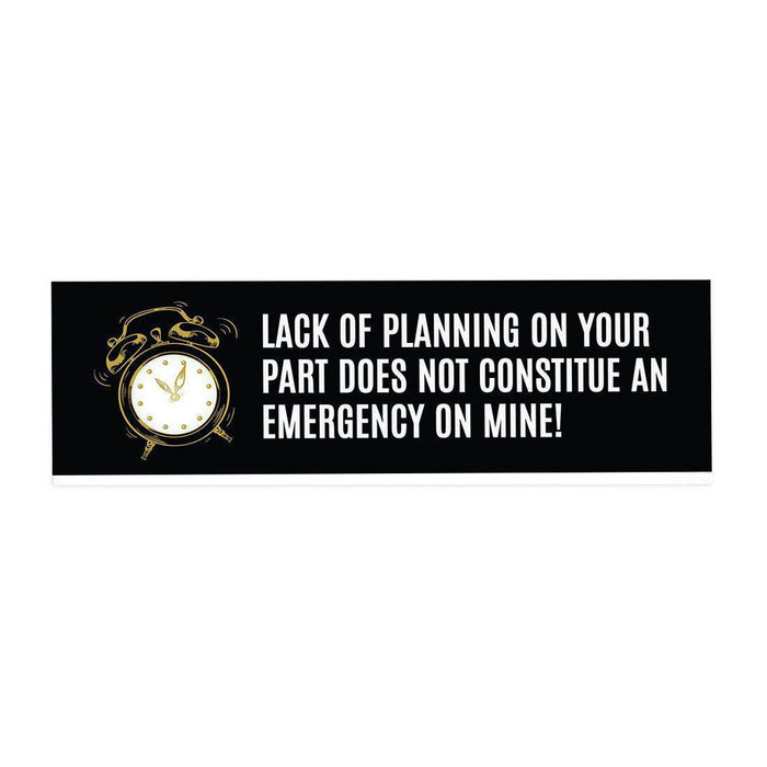 Funny Office Desk Plate, Acrylic Plate for Desk Decorations Design 2-Set of 1-Andaz Press-Lack of Planning-