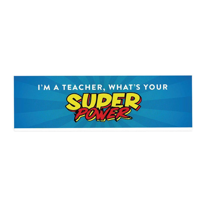 Funny Office Desk Plate, Acrylic Plate for Desk Decorations Design 3-Set of 1-Andaz Press-I'm A Teacher, What's Your Super Power-