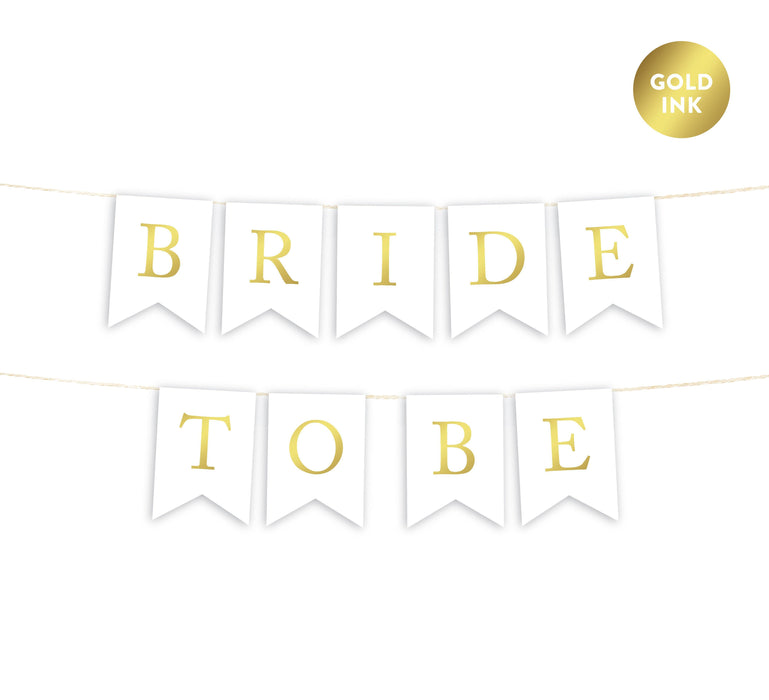 Gold Ink Wedding Pennant Party Banner-Set of 1-Andaz Press-Bride To Be-