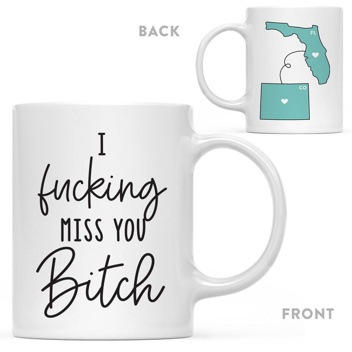 I Fucking Miss You Bitch State Florida Coffee Mug-Set of 1-Andaz Press-Colorado-