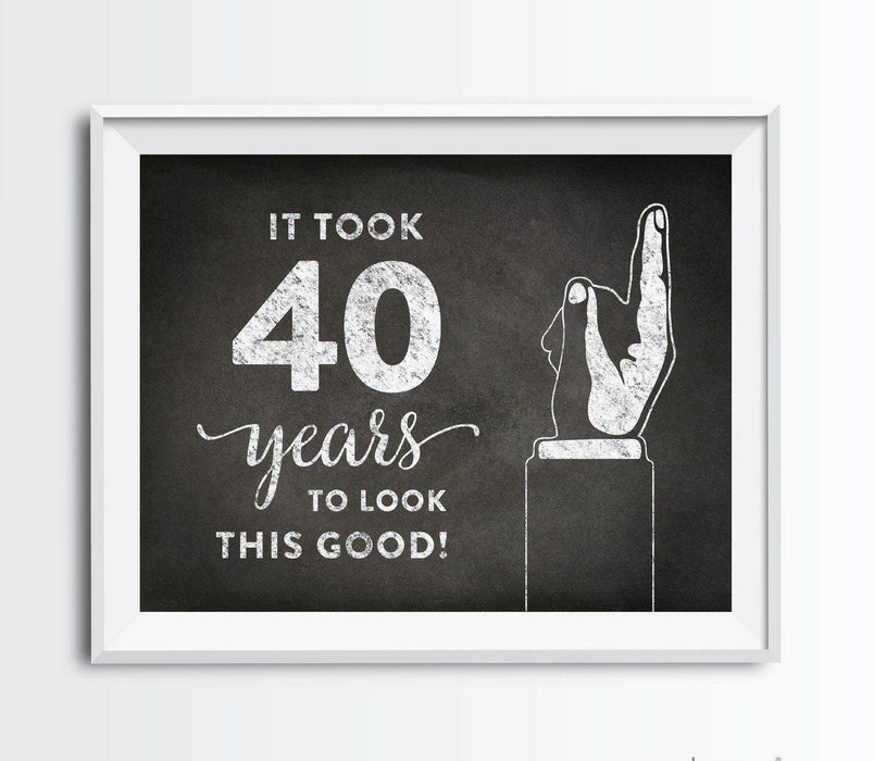 It Took X Years to Look This Good Fun Birthday Art Sign-Set of 1-Andaz Press-40-