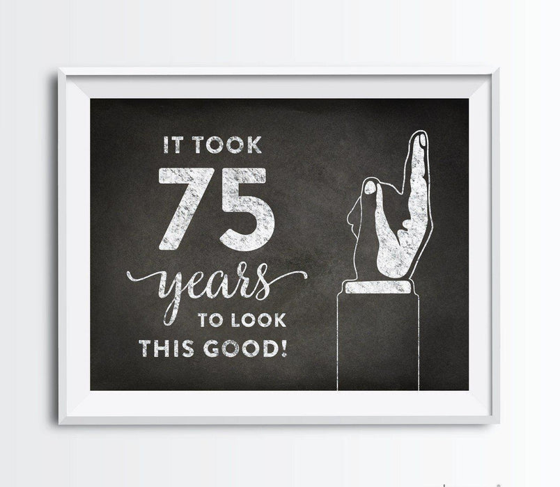 It Took X Years to Look This Good Fun Birthday Art Sign-Set of 1-Andaz Press-75-