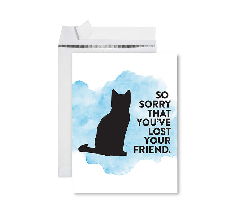 Jumbo Pet Sympathy Card with Envelope, Sorry For Your Loss Card, 8.5" x 11"-Set of 1-Andaz Press-So Sorry That You've Lost Your Friend Cat-