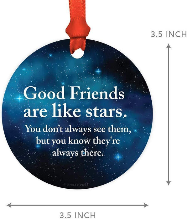 Metal Christmas Ornament, Good Friends are Like Stars, You Don't Always See Them, But You Know They're Always There, Watercolor-Set of 1-Andaz Press-