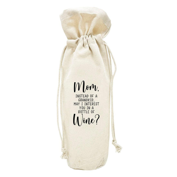 Mother's Day Canvas Wine Bag-Set of 1-Andaz Press-Instead Of A Grandkid, May I Interest You In A Bottle Of Wine?-