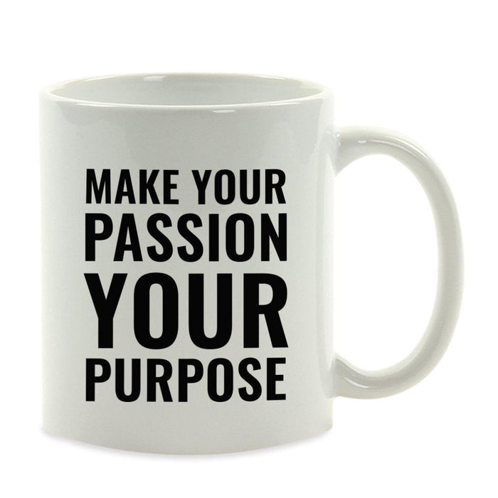 Motivational Coffee Mug-Set of 1-Andaz Press-Make Your Passion Your Purpose-