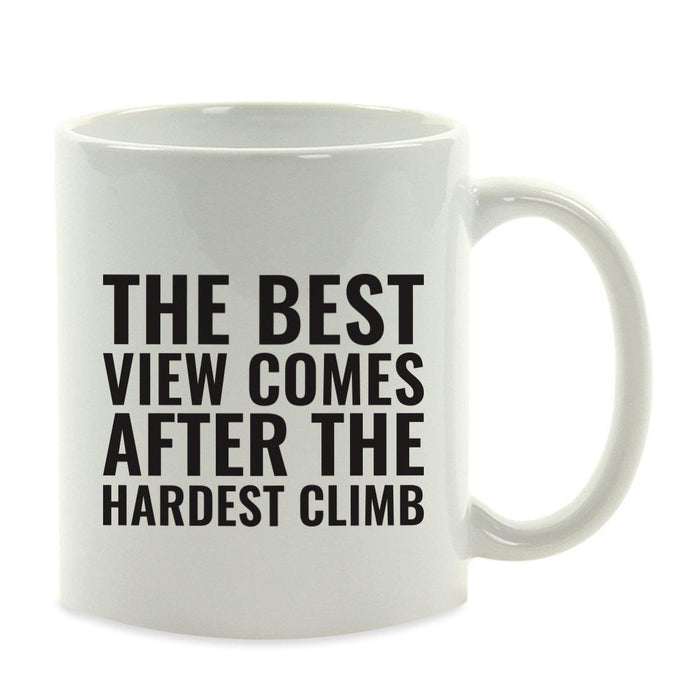 Motivational Coffee Mug-Set of 1-Andaz Press-The Best View Comes After The Hardest Climb-