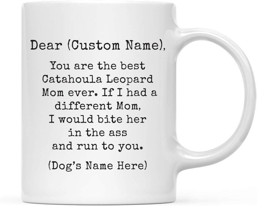 Personalized Funny Dog Mom Coffee Mug Gag Gift Best Catahoula Leopard Dog Mom Bite in Ass and Run to You-Set of 1-Andaz Press-