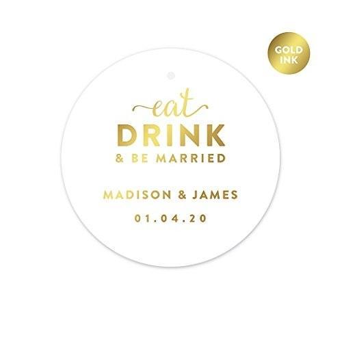Personalized Metallic Gold Ink Eat Drink and Be Married Round Circle Wedding Gift Tags-Set of 24-Andaz Press-