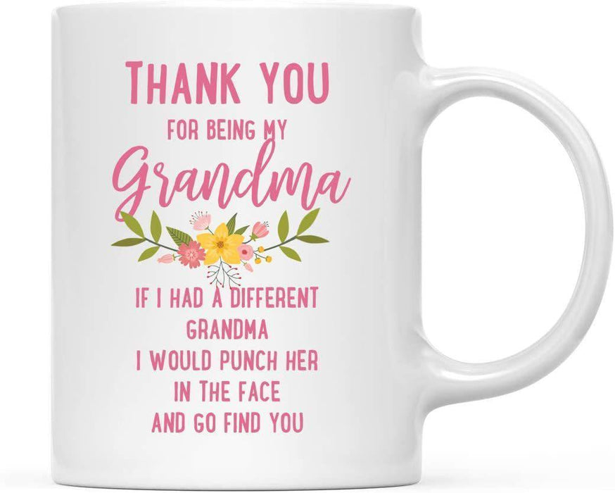 Thank You for Being Ceramic Coffee Mug Floral Punch in Face Collection-Set of 1-Andaz Press-Grandma-