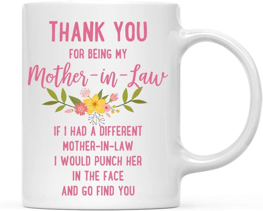 Thank You for Being Ceramic Coffee Mug Floral Punch in Face Collection-Set of 1-Andaz Press-Mother-in-Law-