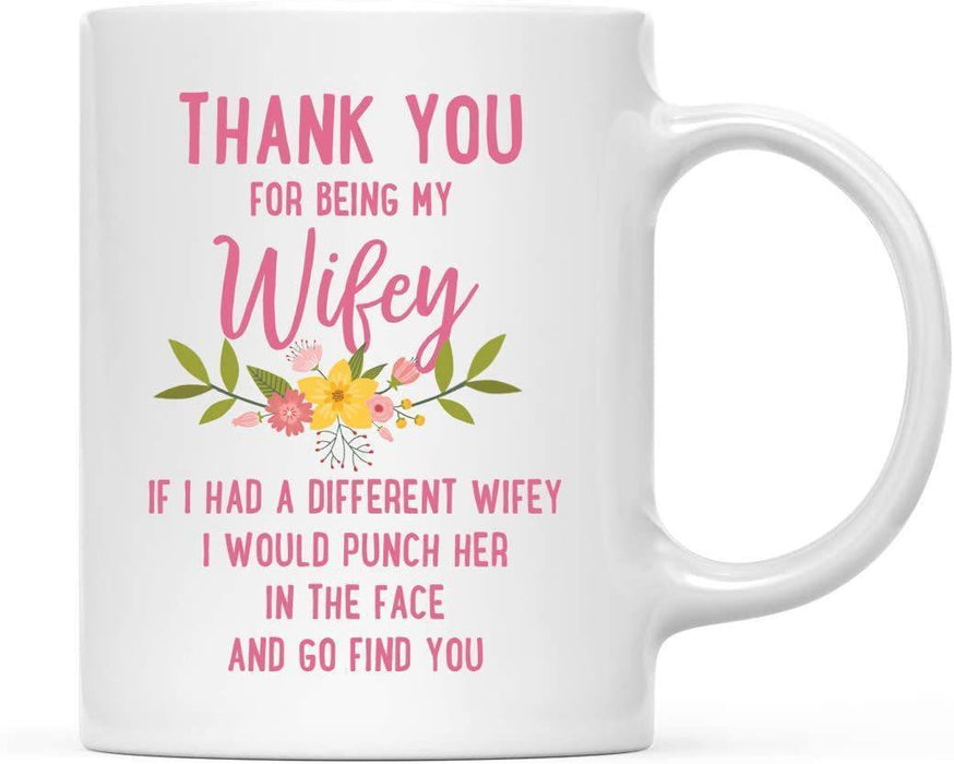 Thank You for Being Ceramic Coffee Mug Floral Punch in Face Collection-Set of 1-Andaz Press-Wifey-