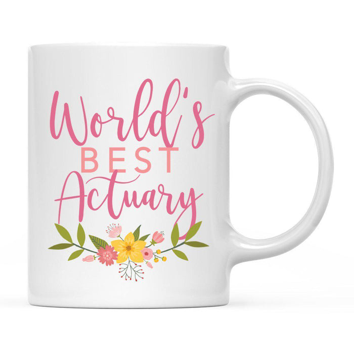 World's Best Profession, Pink Floral Design Ceramic Coffee Mug Collection 1-Set of 1-Andaz Press-Actuary-