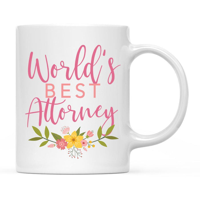 World's Best Profession, Pink Floral Design Ceramic Coffee Mug Collection 1-Set of 1-Andaz Press-Attorney-