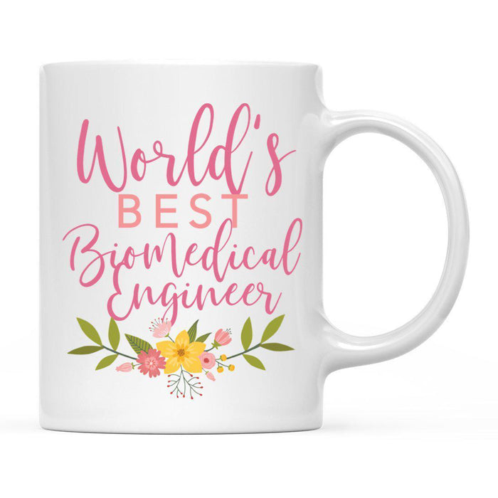World's Best Profession, Pink Floral Design Ceramic Coffee Mug Collection 1-Set of 1-Andaz Press-Biomedical Engineer-
