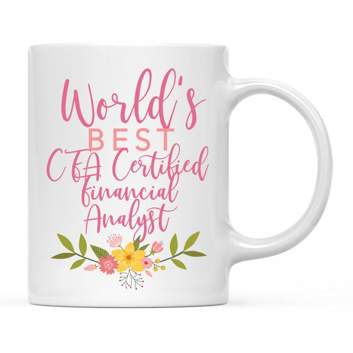 World's Best Profession, Pink Floral Design Ceramic Coffee Mug Collection 1-Set of 1-Andaz Press-CFA Certified Financial Analyst-