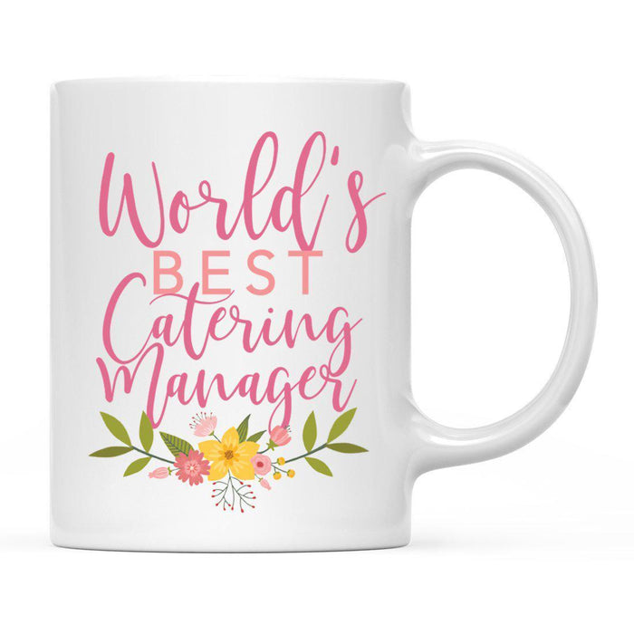World's Best Profession, Pink Floral Design Ceramic Coffee Mug Collection 1-Set of 1-Andaz Press-Catering Manager-