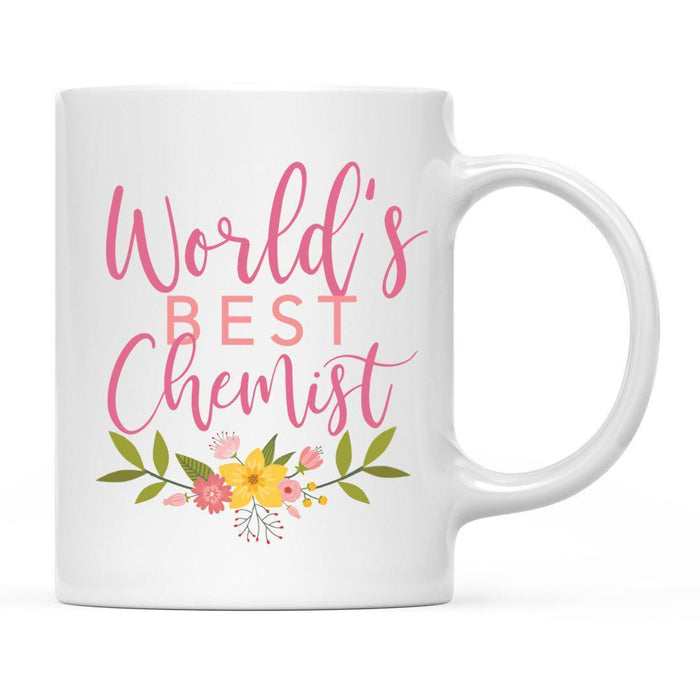 World's Best Profession, Pink Floral Design Ceramic Coffee Mug Collection 1-Set of 1-Andaz Press-Chemist-