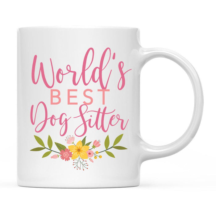 World's Best Profession, Pink Floral Design Ceramic Coffee Mug Collection 2-Set of 1-Andaz Press-Dog Sitter-