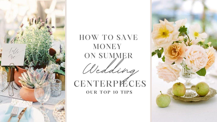 How Do I Save Money On Summer Wedding Centerpieces? [Our Top 10 Tips]-Koyal Wholesale
