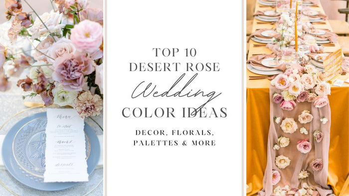 Top 10 Desert Rose Wedding Color Ideas-Koyal Wholesale