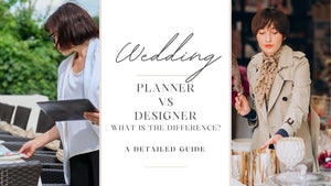 Wedding Designer vs Wedding Planner - What Is the Difference?