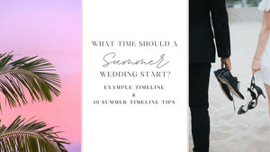 What Time Should A Summer Wedding Start?