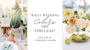 What Wedding Colors Are Timeless?