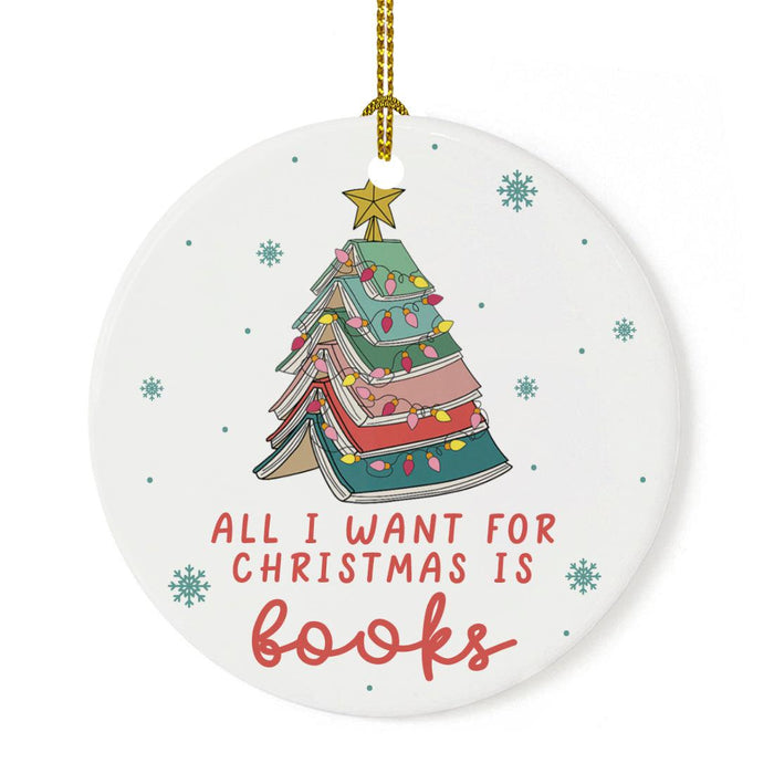Ceramic Book Lover Ornament, Book Ornament for Book Lovers Gifts-Set of 1-Andaz Press-All I Want For Christmas Is Books-