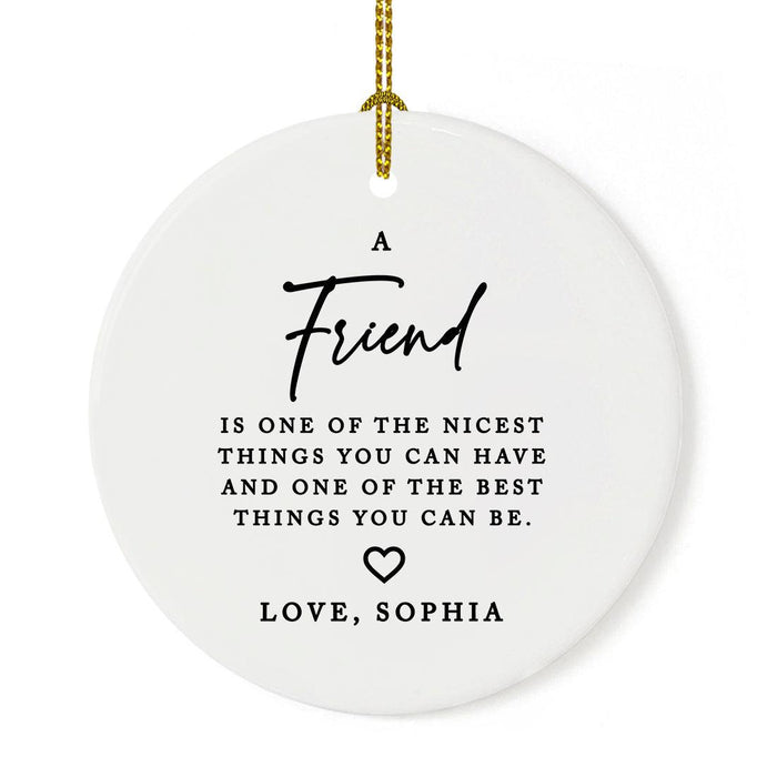 Custom Friendship Round Porcelain Christmas Ornament, Set of 1-Set of 1-Andaz Press-Friendship Is Born At That Moment-