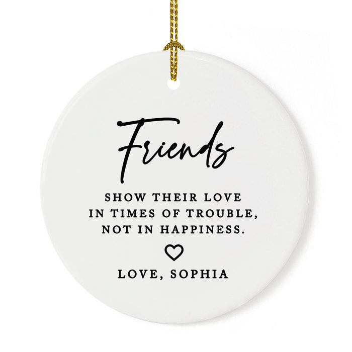 Custom Friendship Round Porcelain Christmas Ornament, Set of 1-Set of 1-Andaz Press-Friendship Is Born At That Moment-