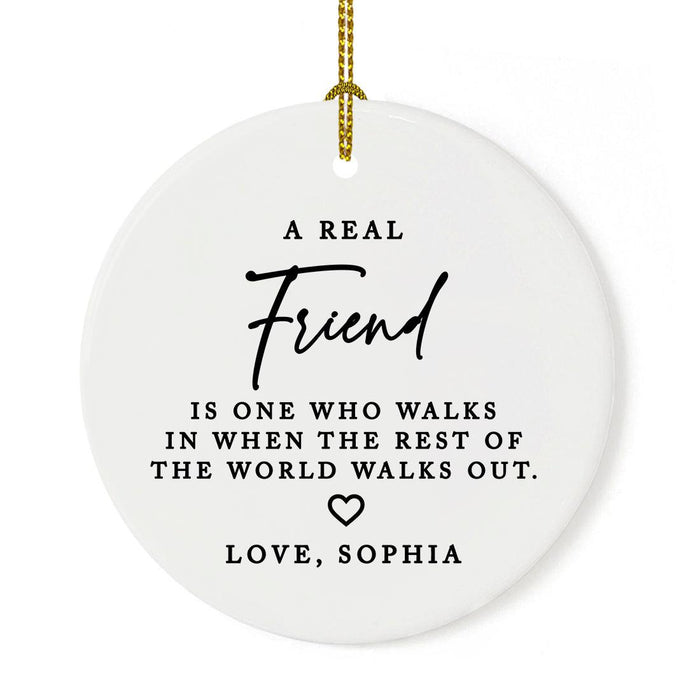 Custom Friendship Round Porcelain Christmas Ornament, Set of 1-Set of 1-Andaz Press-A Real Friend Is-