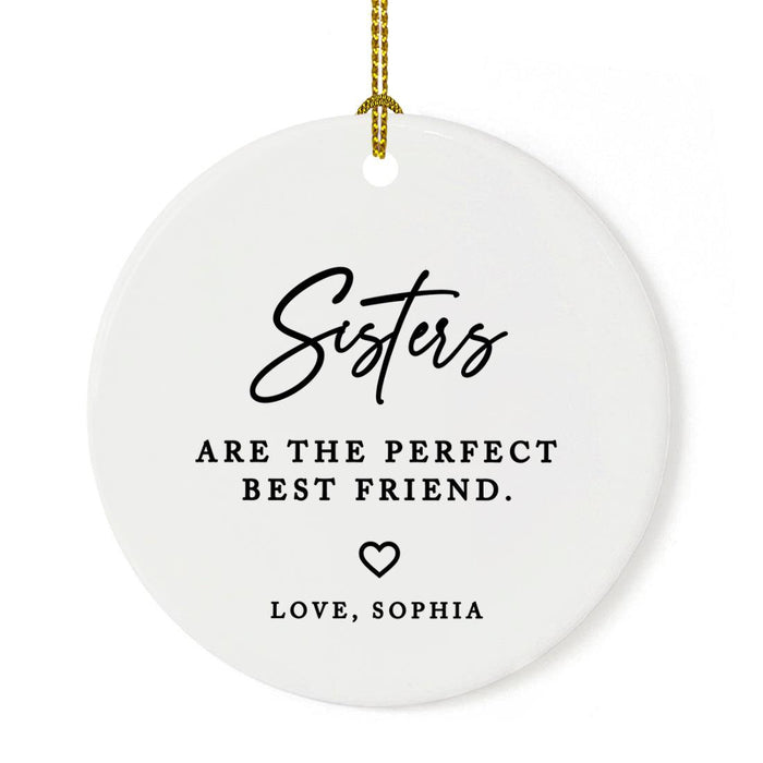 Custom Funny Sister Round Porcelain Christmas Ornament, Set of 1-Set of 1-Andaz Press-Sisters May Drive You Crazy-