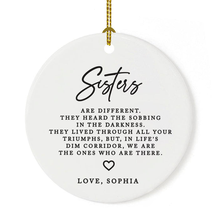 Custom Funny Sister Round Porcelain Christmas Ornament, Set of 1-Set of 1-Andaz Press-Sisters The Ones Who Are There-