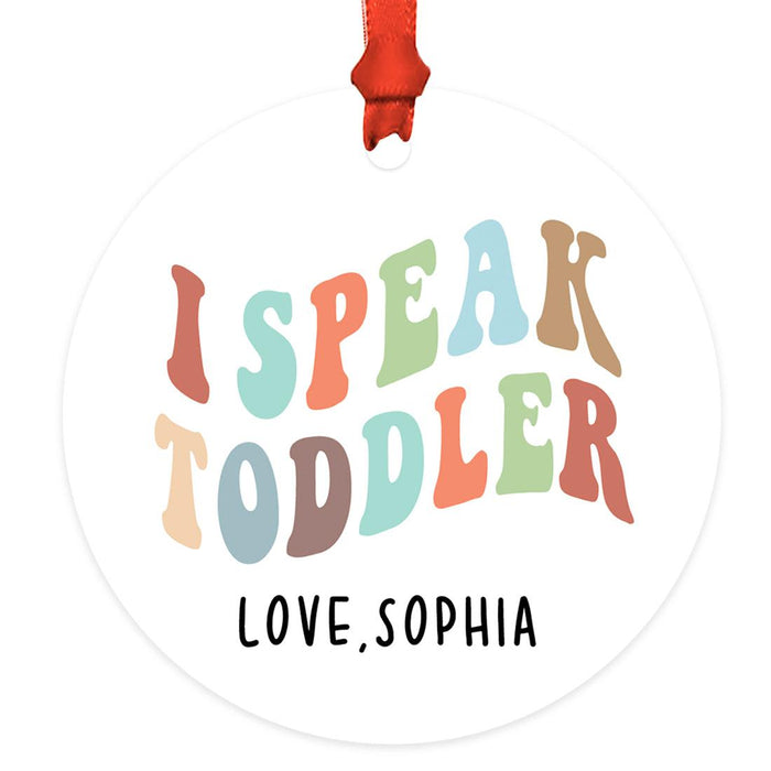Custom Metal Daycare Appreciation Christmas Ornament, Daycare Provider Gift-Set of 1-Andaz Press-I Speak Toddler-