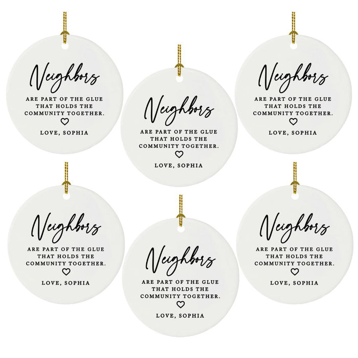 Custom Neighbor Round Porcelain Christmas Ornament, Bulk Set of 6-Andaz Press-Neighbors Are Part Of the Glue-
