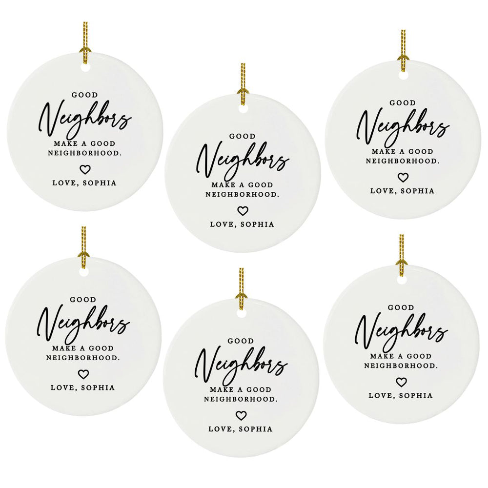 Custom Neighbor Round Porcelain Christmas Ornament, Bulk Set of 6-Andaz Press-Good Neighbors Make A Good Neighborhood-